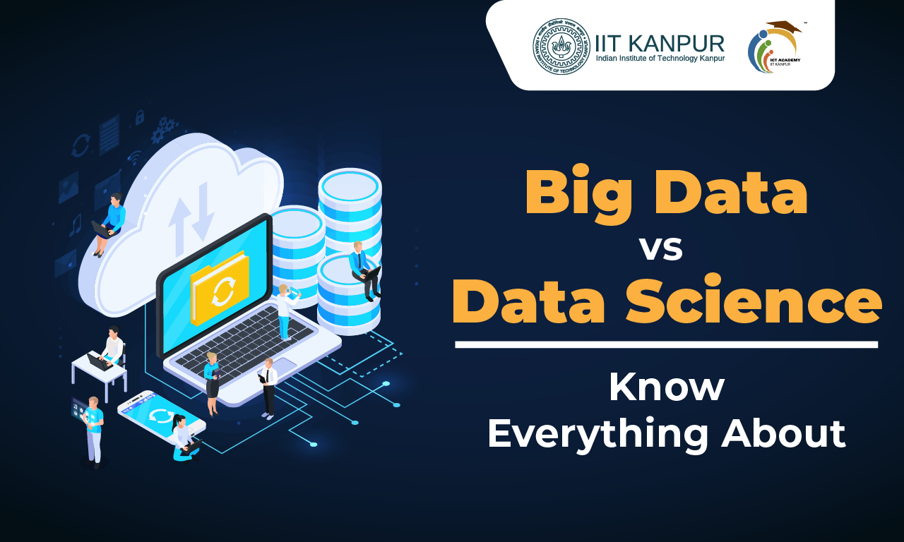 Big Data vs Data Science: Know Everything About It