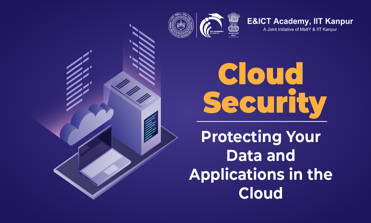 Cloud Security: Protecting Your Data and Applications in the Cloud