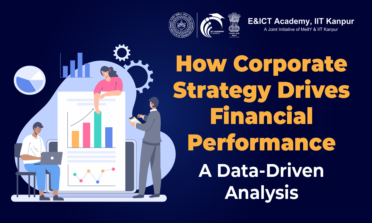 How Corporate Strategy Impacts Financial Performance: An Analysis Based on Data