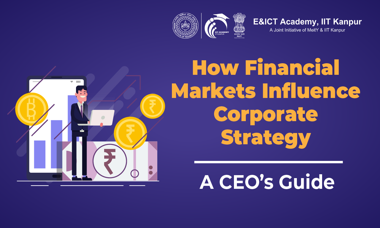 How Financial Markets Influence Corporate Strategy: A CEO’s Guide in 2026