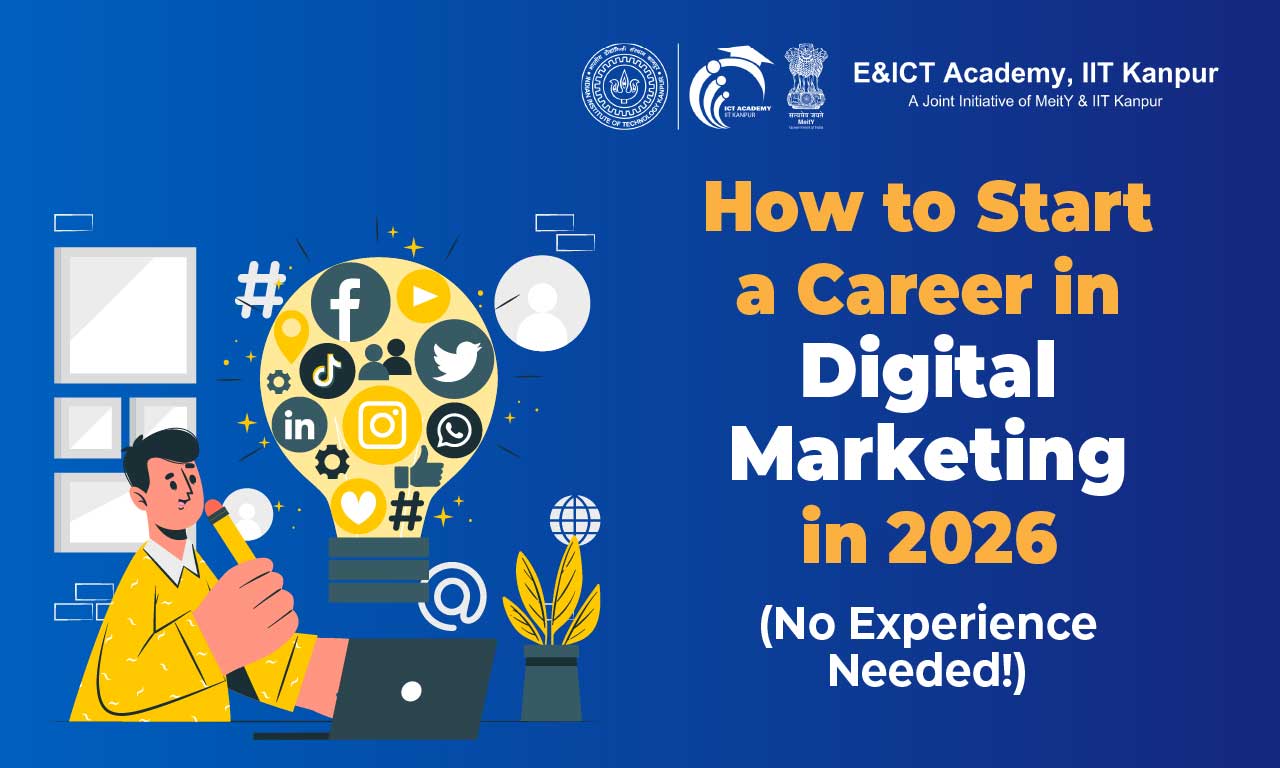 How to Start a Career in Digital Marketing in 2026 (No Experience Needed!)