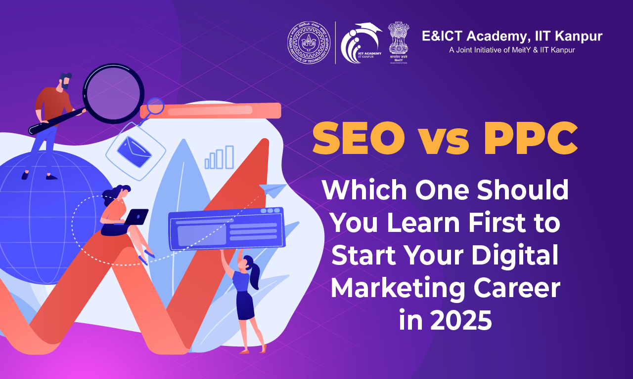 SEO vs PPC: Which One Should You Learn First to Start Your Digital Marketing Career in 2026?