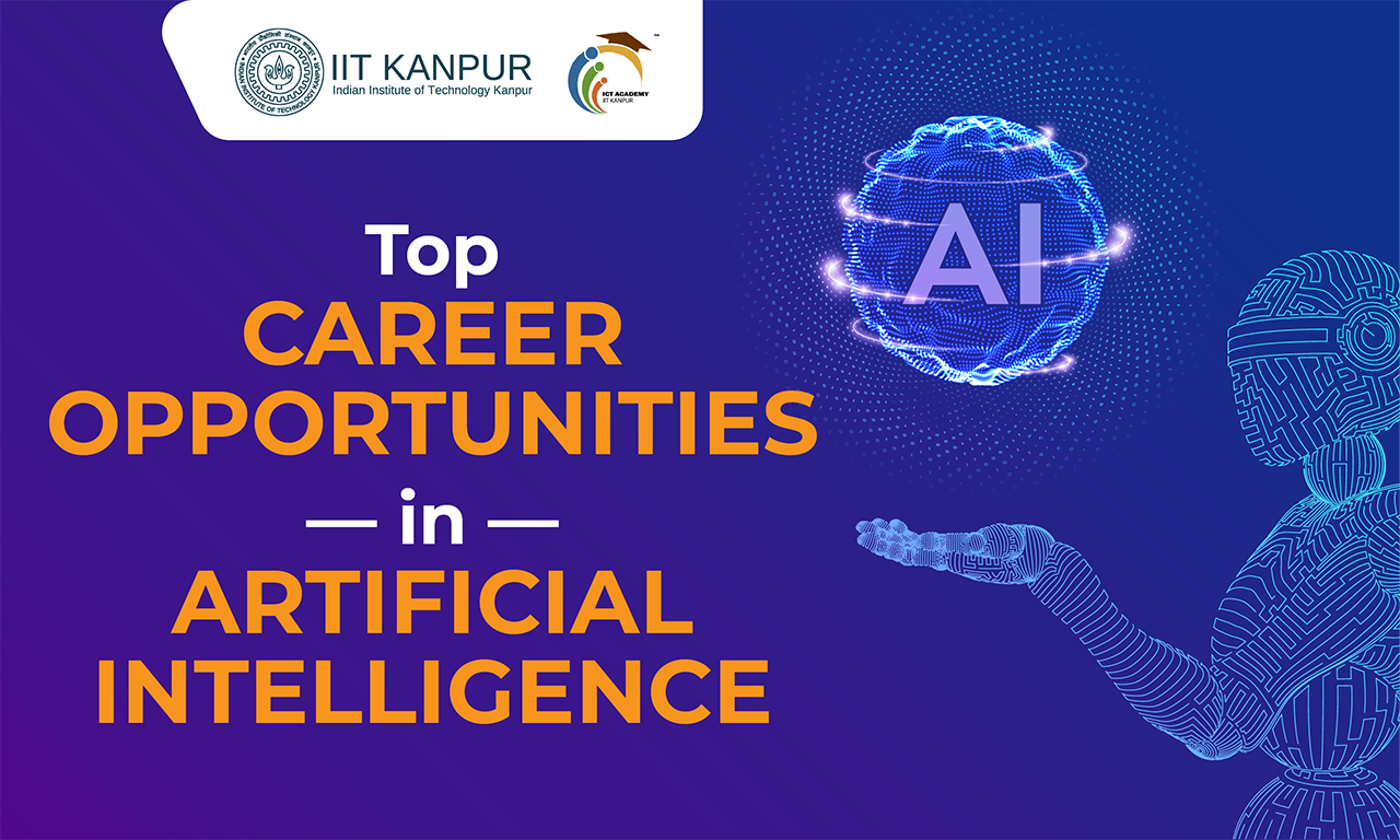 Career Opportunities in Artificial Intelligence: List of Various Job Roles in the Market